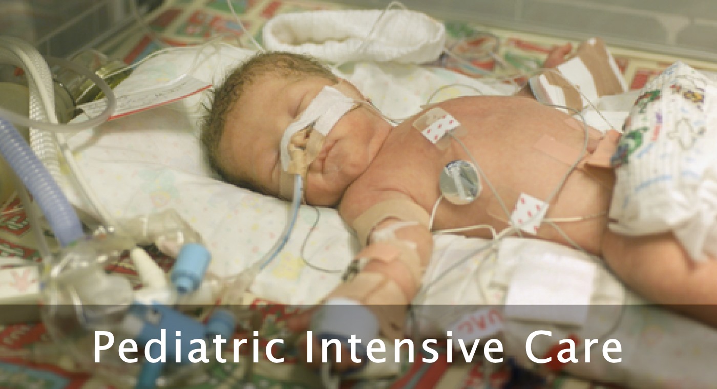 Pediatric Intensive Care Pediatric Intensive Care